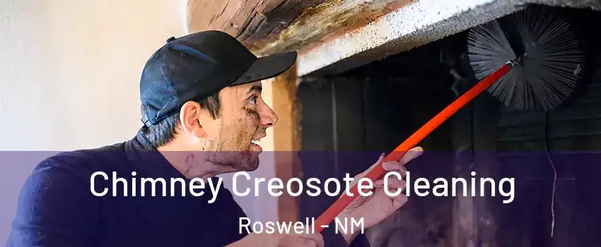  Chimney Creosote Cleaning Roswell - NM