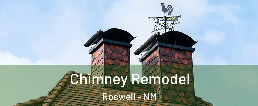  Chimney Remodel Roswell - NM