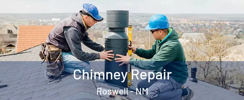  Chimney Repair Roswell - NM