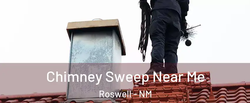  Chimney Sweep Near Me Roswell - NM