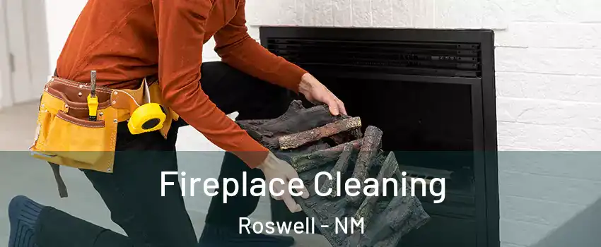  Fireplace Cleaning Roswell - NM