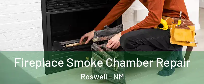  Fireplace Smoke Chamber Repair Roswell - NM