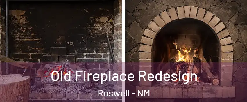  Old Fireplace Redesign Roswell - NM