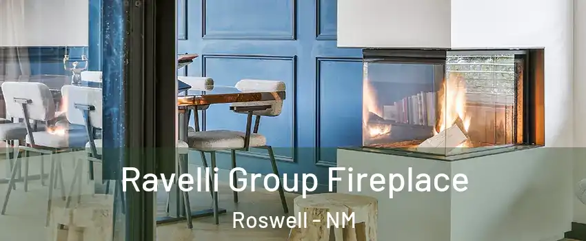  Ravelli Group Fireplace Roswell - NM