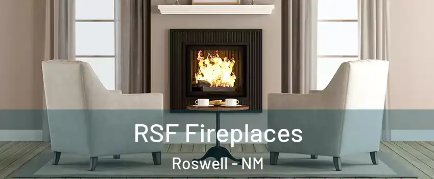  RSF Fireplaces Roswell - NM
