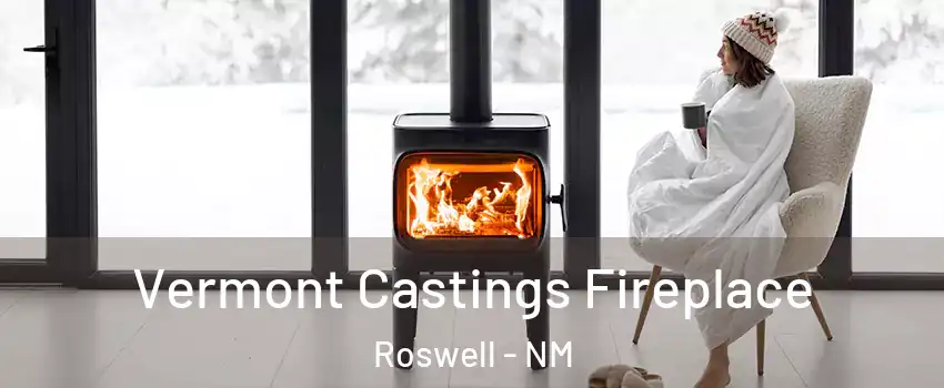  Vermont Castings Fireplace Roswell - NM
